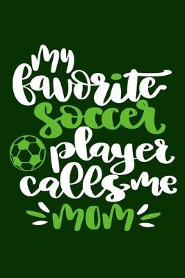 Book cover for My Favorite Player Calls Me Mom