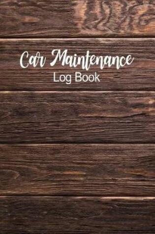 Cover of Car Maintenance Log Book