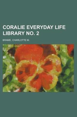 Cover of Coralie Everyday Life Library No. 2