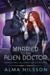Book cover for Married to the Alien Doctor