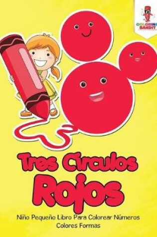 Cover of Tres Círculos Rojos