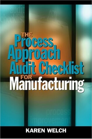 Cover of The Process Approach Audit Checklist for Manufacturing