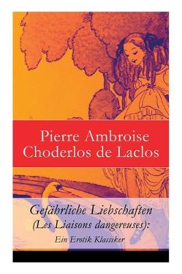 Book cover for Gefährliche Liebschaften (Les Liaisons dangereuses)