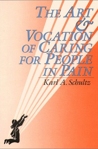 Cover of The Art and Vocation of Caring for People in Pain