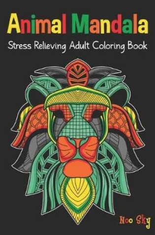 Cover of Animal Mandala Stress Relieving Adult Coloring Book