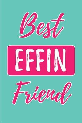 Book cover for Best Effin Friend