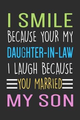 Book cover for I Smile Because You Are My Daughter-In-Law...