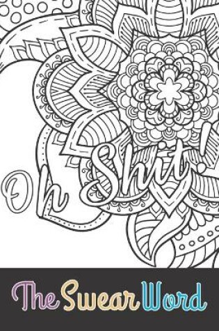 Cover of oh shit! the swear word