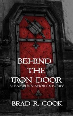 Book cover for Behind the Iron Door