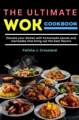 Cover of The Ultimate Wok Cookbook