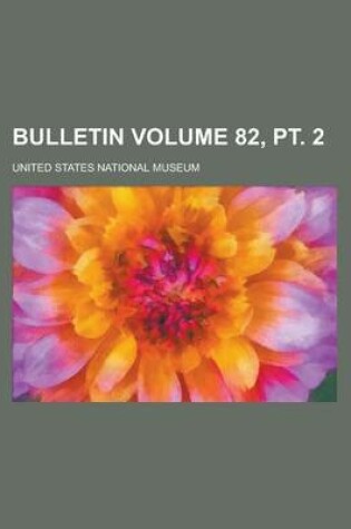 Cover of Bulletin Volume 82, PT. 2