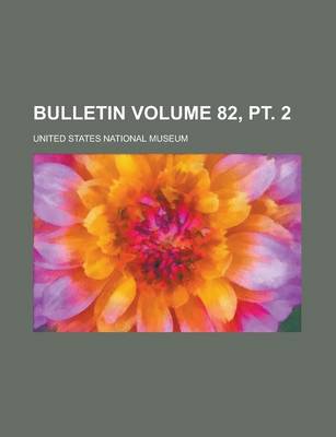 Book cover for Bulletin Volume 82, PT. 2