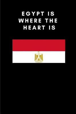 Book cover for Egypt Is Where the Heart Is