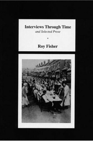Cover of Interviews through Time, and Selected Prose