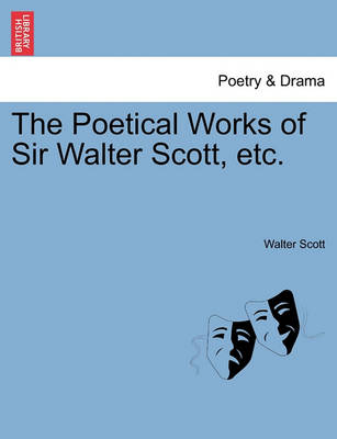 Book cover for The Poetical Works of Sir Walter Scott, Etc.