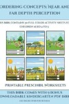 Book cover for Printable Preschool Worksheets (Ordering concepts near and far depth perception)
