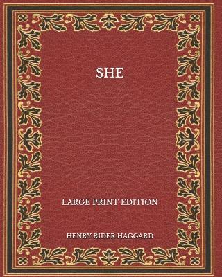 Book cover for She - Large Print Edition