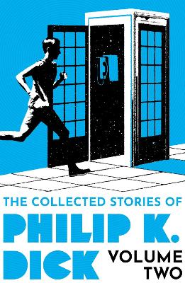 Book cover for The Collected Stories of Philip K. Dick Volume 2