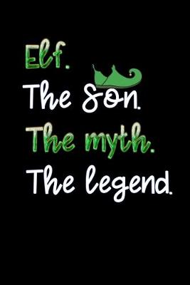 Book cover for elf the son the myth the legend