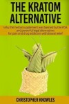 Book cover for The Kratom Alternative