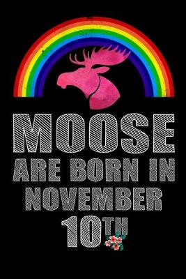 Book cover for Moose Are Born In November 10th