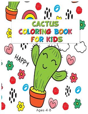 Book cover for Cactus Coloring Book For Kid Ages 4-8