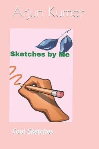 Cover of Sketches by Me