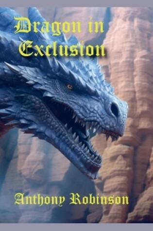 Cover of Dragon in Exclusion