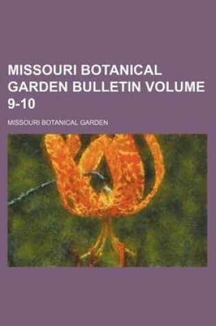 Cover of Missouri Botanical Garden Bulletin Volume 9-10