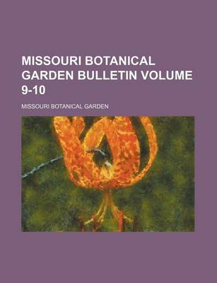 Book cover for Missouri Botanical Garden Bulletin Volume 9-10