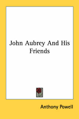 Cover of John Aubrey and His Friends
