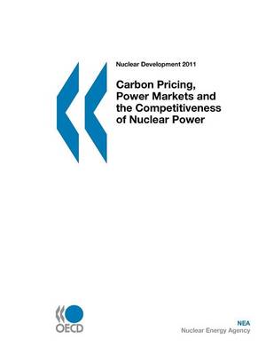 Book cover for Carbon Pricing, Power Markets and the Competitiveness of Nuclear Power