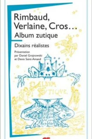 Cover of Album zutique/Dixains realistes