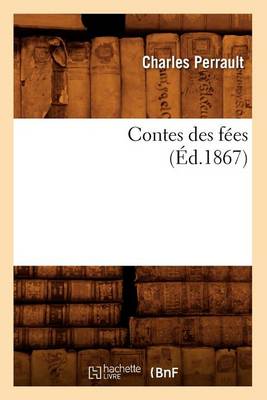Book cover for Contes Des Fees, (Ed.1867)
