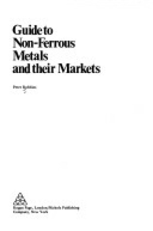 Cover of Guide to Non-Ferrous Metals and Their Markets