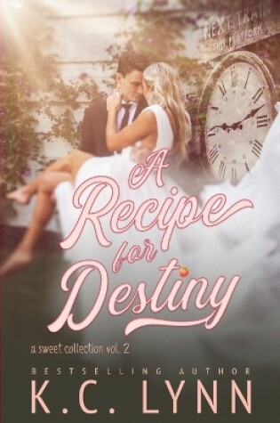 Cover of A Recipe for Destiny