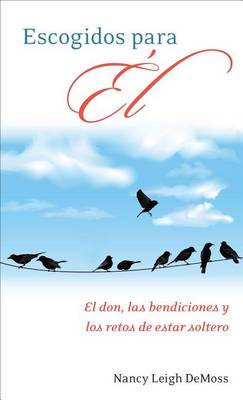 Book cover for Escogidos Para El