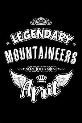 Book cover for Legendary Mountaineers are born in April