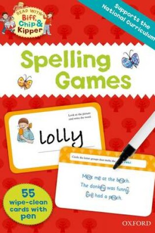 Cover of Oxford Reading Tree Read with Biff, Chip and Kipper: Spelling Games Flashcards
