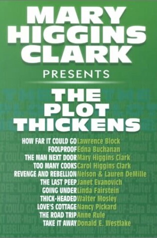 Cover of The Mary Higgins Clark Presents "the Plot Thickens"