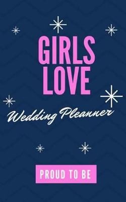 Book cover for Girls Love Wedding Planner