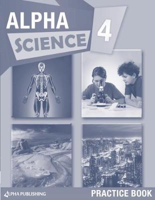 Book cover for Alpha Science Grade 4 Practice Book