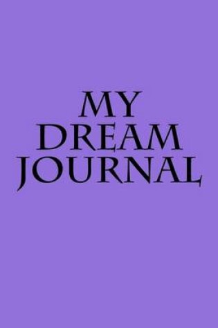 Cover of My Dream Journal