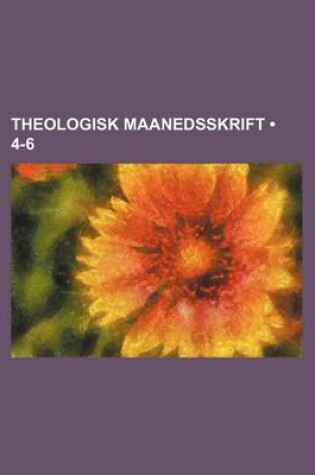 Cover of Theologisk Maanedsskrift (4-6)