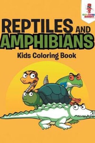 Cover of Reptiles and Amphibians