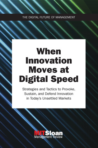 Cover of When Innovation Moves at Digital Speed