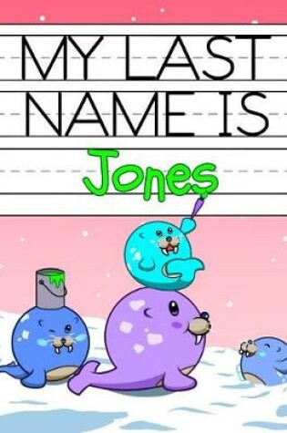 Cover of My Last Name Is Jones