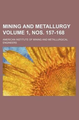 Cover of Mining and Metallurgy Volume 1, Nos. 157-168