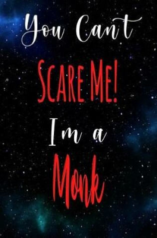 Cover of You Can't Scare Me! I'm A Monk