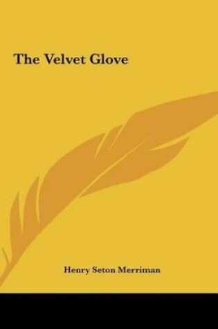 Cover of The Velvet Glove the Velvet Glove